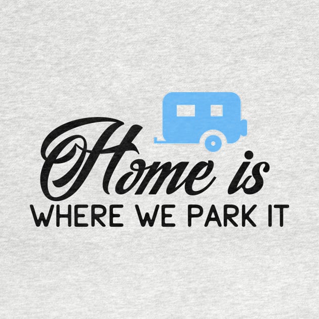 HOME IS WHERE WE PARK IT by nektarinchen